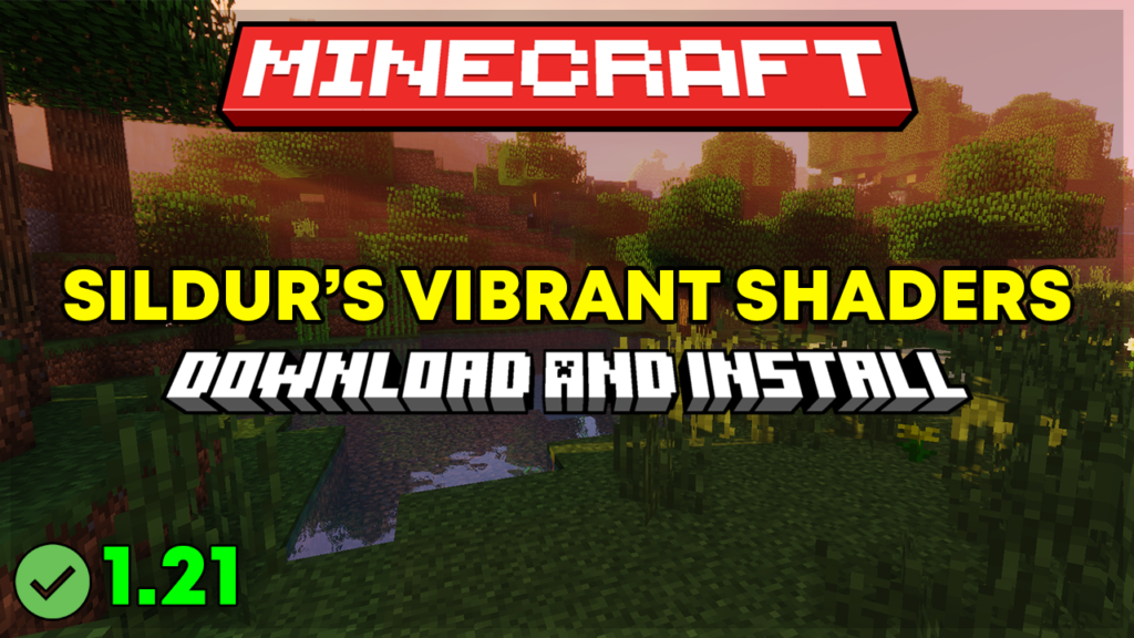 Sildur's Vibrant Shaders Download And Install In Minecraft 1.21